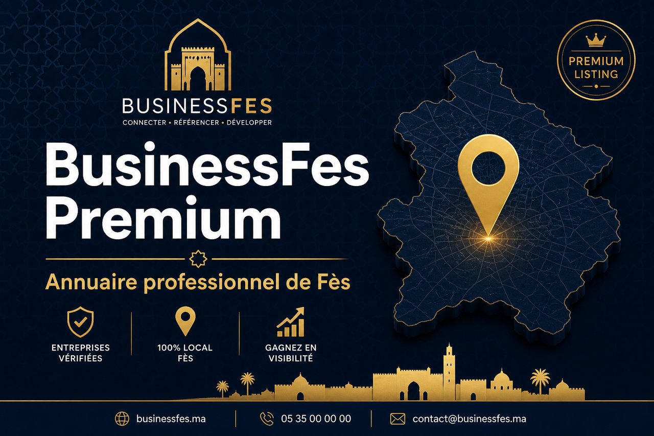 Listing premium sur l'annuaire BusinessFes Fès